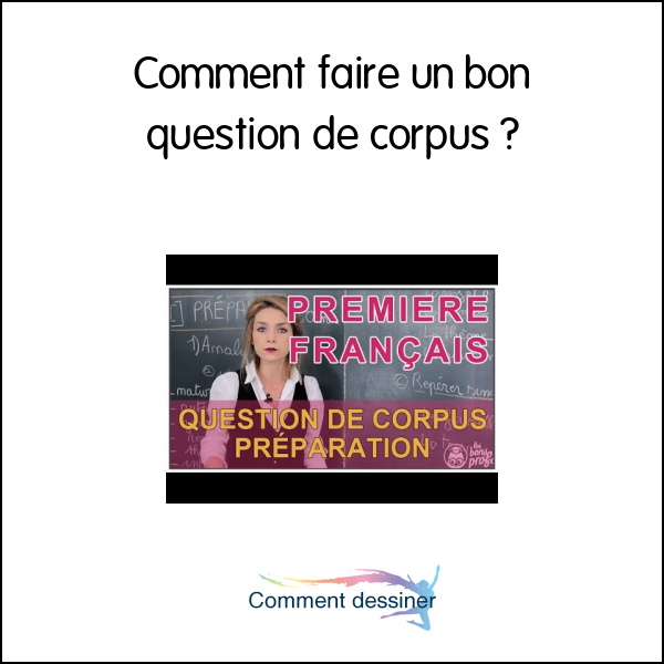 Comment faire un bon question de corpus